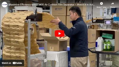 Maximize Efficiency with ET400 Air Cushion Film Separator – Watch it in Action!